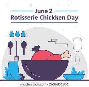 June 2nd rotisserie chicken day celebration delicious roasted chicken meal