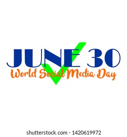 June 30, World Social Media Day vintage background with calligraphic text
