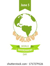 June 5. World Environment Day. Earth in hands. Vector Holiday card