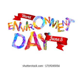 June 5. World Environment Day.  Vector Holiday card. Geometric letters