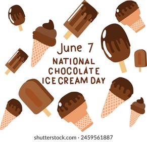 June 7 is National chocolate ice cream day Vector illustration. 
Good for banner, poster, greeting card, party card, invitation, template, advertising, campaign, and social media. 
