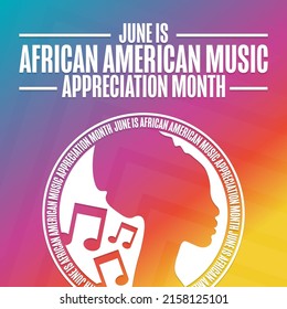 June Is African American Music Appreciation Month. Holiday Concept. Template For Background, Banner, Card, Poster With Text Inscription. Vector EPS10 Illustration