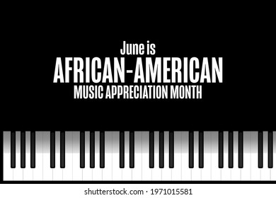 June is African-American Music Appreciation Month. Holiday concept. Template for background, banner, card, poster with text inscription. Vector EPS10 illustration