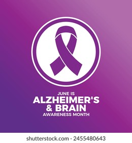 June is Alzheimer's and Brain Awareness Month poster vector illustration. Purple awareness ribbon icon in a circle. Template for background, banner, card. Important day