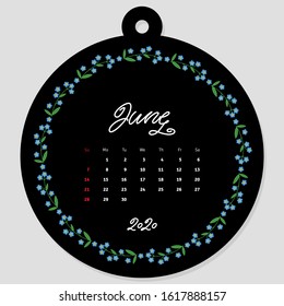 June calendar 2020. Calendar template decorated with hand lettered name of months of the year on background of beautiful floral circle frame. Vector illustration 8 EPS.