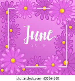 June : Calligraphy on background with flowers : Vector Illustration