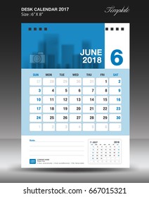 June Desk calendar 2018 year Layout template vector, Size 6x8 inch vertical, Week start on Monday