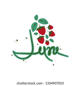 June, flat illustration in cartoon style. Strawberry bush, summer still life, berries, leaves, white background. Text vector template.