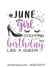 June Girl birthday queen design, Happy birthday quote designs