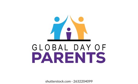 June is Global Day of Parents. Vector template Design for banner, greeting card, poster, prints, social media post ,flyer , T shirt with background.