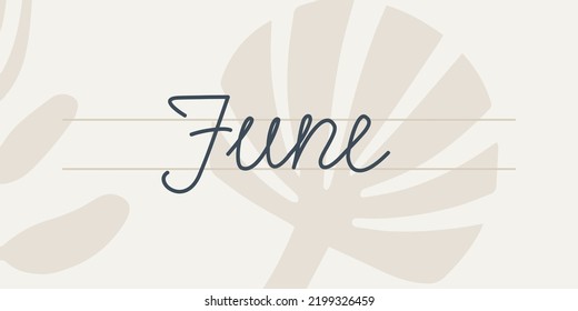 June. Handwriting text of the month of the year. Hand drawn lettering on a light background with abstract floral patterns.
