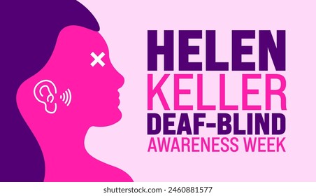 June is Helen Keller Deaf Blind Awareness Week background template. Holiday concept. use to background, banner, placard, card, and poster design template with text inscription and standard color.