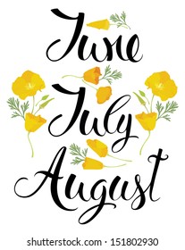 June, July, August