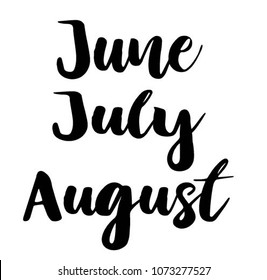 June July August.Text for the banner. Vector illustration