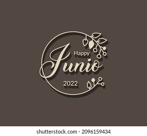 June or junio in spanish language typography text with isolated circle floral frame on black background