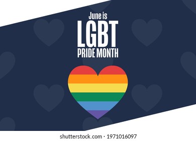 June is LGBT Pride Month. Holiday concept. Template for background, banner, card, poster with text inscription. Vector EPS10 illustration