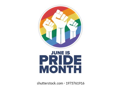 June is LGBT Pride Month. Holiday concept. Template for background, banner, card, poster with text inscription. Vector EPS10 illustration