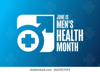 June is Men's Health Month. Holiday concept. Template for background, banner, card, poster with text. Vector EPS10 illustration