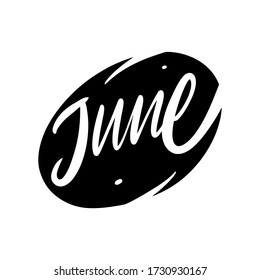 June month name lettering. Hand written quote. Black color vector illustration. Isolated on white background. Design for banner, poster, card and print.