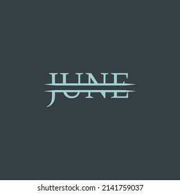 June month name. Vector illustration for poster, card, calendar, monthly logo, bullet journal, monthly organizer. Concept June advertising