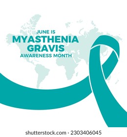 June is Myasthenia Gravis Awareness Month vector illustration. Teal awareness ribbon icon vector. Chronic autoimmune neuromuscular disease. Important day