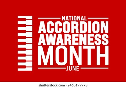 June is National Accordion Awareness Month background template. Holiday concept. use to background, banner, placard, card, and poster design template with text inscription and standard color. vector