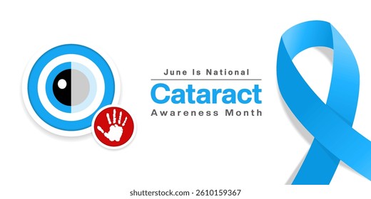 June is National Cataract Awareness Month. Eye, hand and ribbon. Great for posters, banners, social media and more. White background.