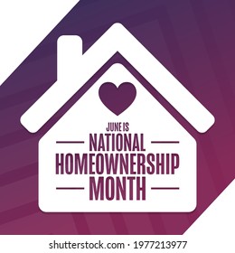 June is National Homeownership Month. Holiday concept. Template for background, banner, card, poster with text inscription. Vector EPS10 illustration