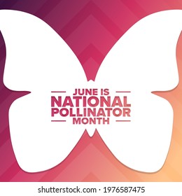 June is National Pollinator Month. Holiday concept. Template for background, banner, card, poster with text inscription. Vector EPS10 illustration