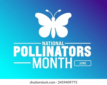 June is National Pollinators Month background template. Holiday concept. use to background, banner, placard, card, and poster design template with text inscription and standard color. vector