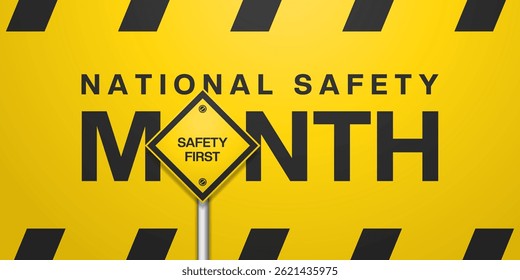 June Is National Safety Month. Safety first. Suitable for posters, banners, social media and more. Yellow background.