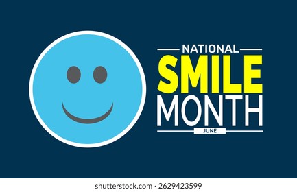 June is National Smile Month. Smile Concept, Dental Care Poster, Dental Health Banner, Social Media Post, and Smile Background Design Inspiration Vector Illustration