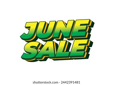 June sale. Text effect design in 3 dimensions style with eye catching colors
