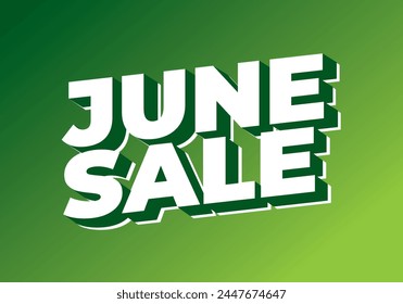 June sale. Text effect design in 3 dimensions style with eye catching colors