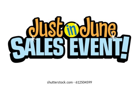 June Sales Event Just Headline Graphic Vector Fun Summer Logo Type