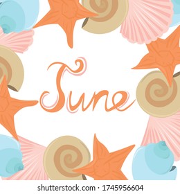 June, summer calendar. Seashells and starfish. Lettering.
