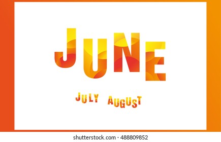 June. Summer months. Bright stylish font. Calendar, poster, print, geometry, gradient