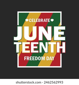 June Teenth Freedom Day. Suitable for greeting card, poster and banner. Vector illustration.