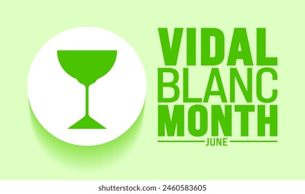 June is Vidal Blanc Month background template. Holiday concept. use to background, banner, placard, card, and poster design template with text inscription and standard color. vector illustration.