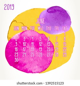 June year 2019 vector monthly calendar. Week starting from Sunday. Hand drawn multicolor watercolor paint circles artsy design over white background.