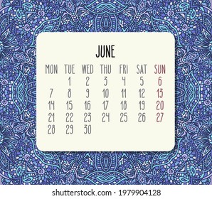 June year 2021 vector monthly calendar over lacy doodle ornate hand drawn floral blue background. Week starting from Monday.