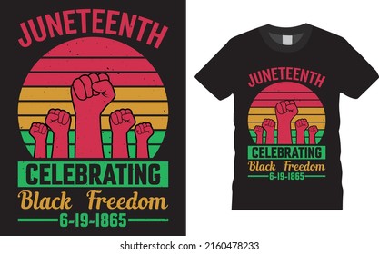 Juneteenth 1865 American Black People Historical Freedom Day Tshirt Design. Fully Editable And Printable Vector Template. Juneteenth Federal Holiday, Juneteenth Flag, June 19 Banner