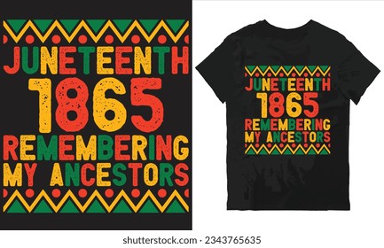 Juneteenth 1865 Remembering my ancestors t-shirt design vector file
