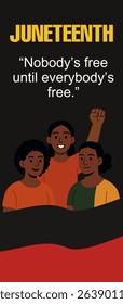 Juneteenth Banner with Quote “Nobody’s Free Until Everybody’s Free” – African American Illustration in Pan-African Colors