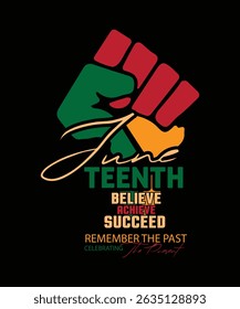 JUNETEENTH Acredite Atingir SUCESSO LEMBRE-SE DO PASSADO Celebrando o presente design de camiseta