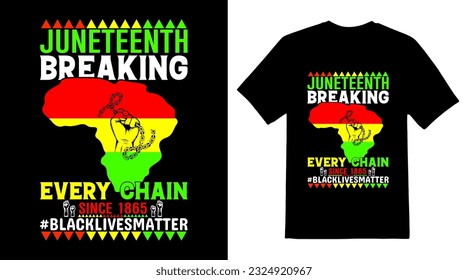 Juneteenth breaking every chain t-shirt design.	