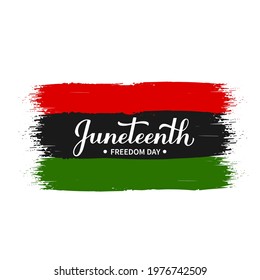 Juneteenth calligraphy hand lettering on brush stroke flag. African American holiday on June 19. Vector template for banner, typography poster, greeting card, postcard, etc.