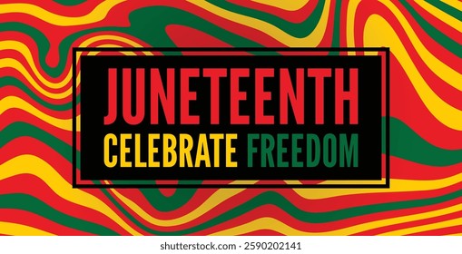 Juneteenth - Celebrate Freedom colorful vector typography banner.