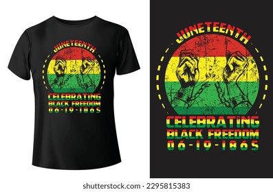 Juneteenth celebrating black freedom 1865 t-shirt design and vector illustration.