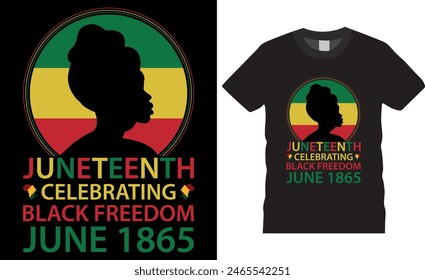 Juneteenth celebrating black freedom June 1865 Black History Freedom day t shirt design illustrator. Typography t-shirt design. Typography apparel. Print template for t-shirt. 